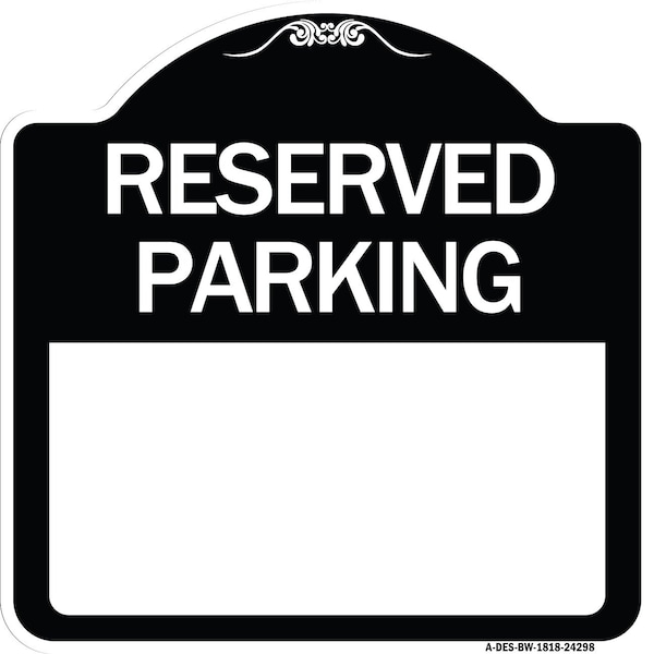 Signmission Blank Reserved Parking Heavy-Gauge Aluminum Architectural Sign, 18" x 18", BW-1818-24298 A-DES-BW-1818-24298 - main
